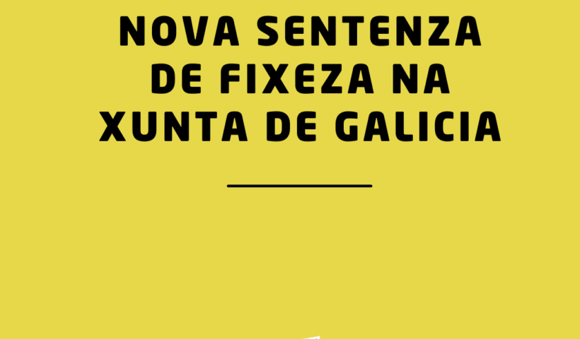 Nova sentenza de fixeza na Xunta de Galicia